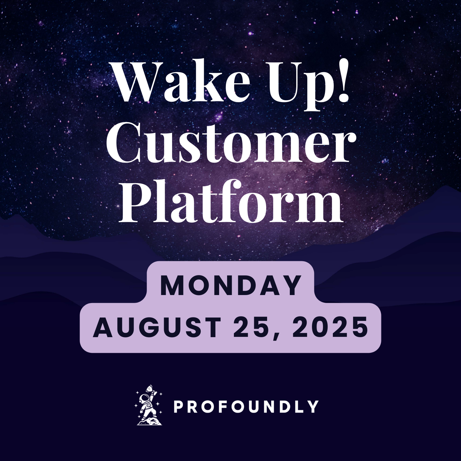 August 25, 2025 Wake Up Customer Platform - Domains Activity Log